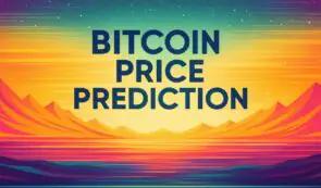 2025 年比特币价格预测：随着 BlockchainFX 预售成为下一个 100 倍加密货币，BTC 能否保持六位数