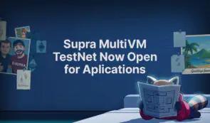 Supra 测试网现已上线多虚拟机支持，并将扩展至 EVM 兼容性
